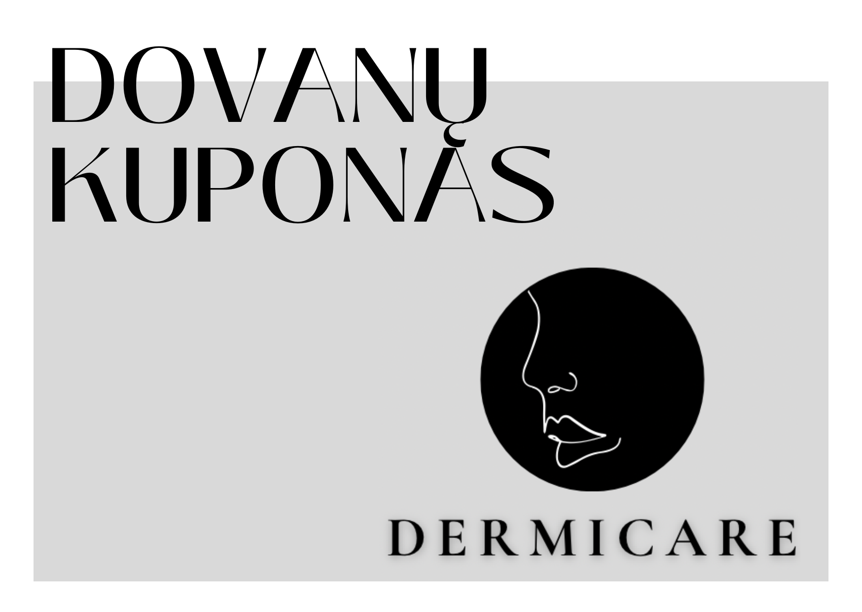 DermiCare dovanu kuponas